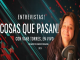 Cosas que Pasan