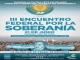 De Güemes al 3er Encuentro Federal por la Soberanía 