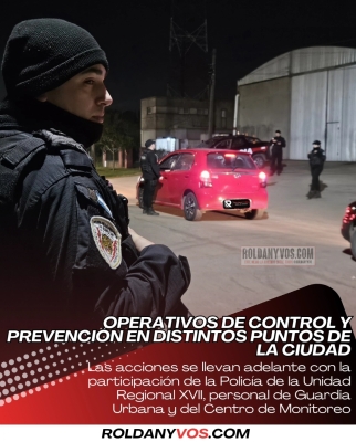 Operativos de control y prevención en distintos puntos de la ciudad