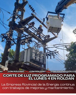 ATENCIÓN ROLDÁN | CORTES PROGRAMADOS DE ENERGÍA ELÉCTRICA