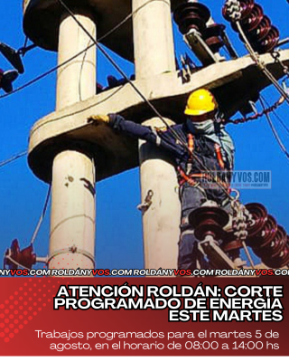 ATENCIÓN ROLDÁN: CORTE PROGRAMADO DE ENERGÍA ESTE MARTES