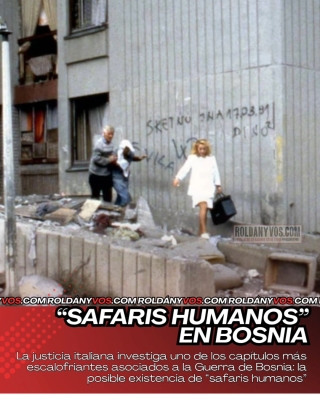 “SAFARIS HUMANOS” EN BOSNIA: INVESTIGAN SI RICOS PAGABAN PARA DISPARAR A CIVILES DURANTE EL ASEDIO DE SARAJEVO