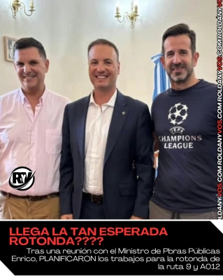 Ahora sí? Vuelven a anunciar la rotonda en el cruce de la Ruta 9 y la A012