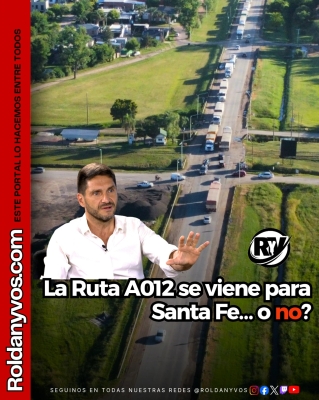 Ruta A012 en Santa Fe: Pullaro frena obras hasta tener garantías de traspaso por 30 años