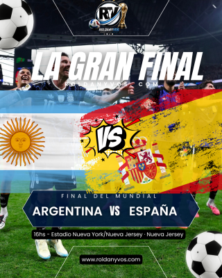 Argentina vs. España: la gran final del Mundial 2026, análisis, claves y todo lo que hay que saber