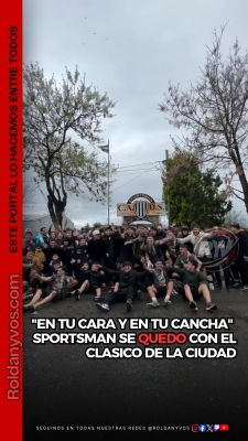 SPORTSMAN PEGÓ EN EL CLÁSICO DE ROLDÁN Y EL FINAL QUEDÓ EN SUSPENSO