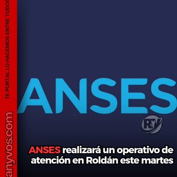 ANSES llega nuevamente a Roldán
