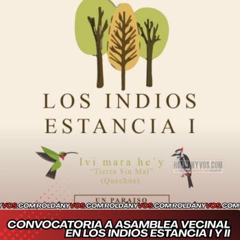 Convocatoria a asamblea vecinal en Los Indios Estancia I y II