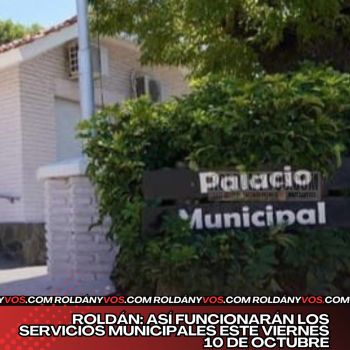 ROLDÁN: ASÍ FUNCIONARÁN LOS SERVICIOS MUNICIPALES ESTE VIERNES 10 DE OCTUBRE