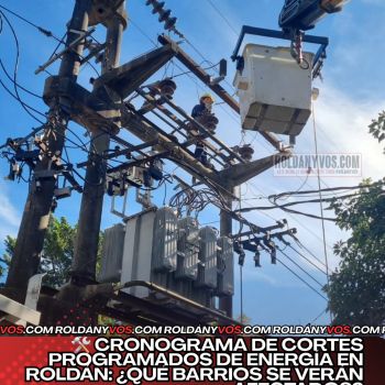  Cronograma de cortes programados de energía en Roldán, que barrios serán afectados?