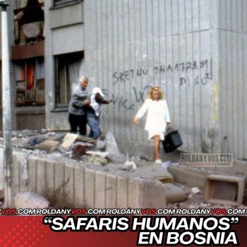“SAFARIS HUMANOS” EN BOSNIA: INVESTIGAN SI RICOS PAGABAN PARA DISPARAR A CIVILES DURANTE EL ASEDIO DE SARAJEVO