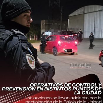Operativos de control y prevención en distintos puntos de la ciudad