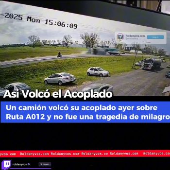 Siniestro Vial en A012- Asi volcó la carga el Camión 