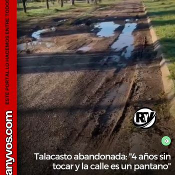 Talacasto abandonada: 4 años sin motoniveladora y la calle es un pantano.