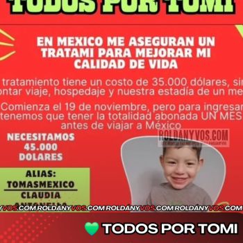 Tomi necesita la ayuda de todos, tiene que costear un tratamiento de 35 mil dolares