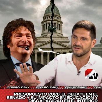 Presupuesto 2026: el debate en el Senado y su impacto en educación y discapacidad en el interior santafesino - por Lic. Noel Chapire