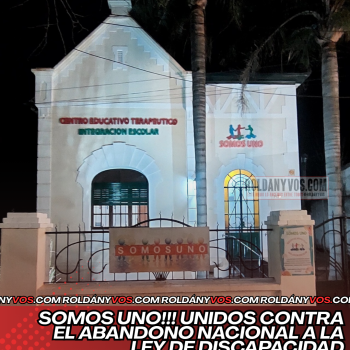 Somos Uno Roldán!! Contra el veto a la ley de Discapacidad 
