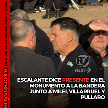 Daniel Escalante está presente en el Monumento a la Bandera junto a Milei, Villarruel y Pullaro