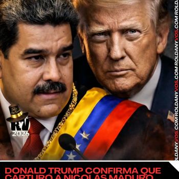 Trump anunció la captura de Nicolás Maduro en Territorio Venezolano
