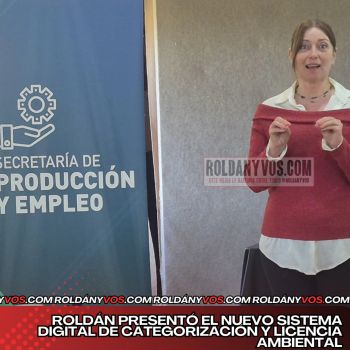 ROLDÁN PRESENTÓ EL NUEVO SISTEMA DIGITAL DE CATEGORIZACIÓN Y LICENCIA AMBIENTAL