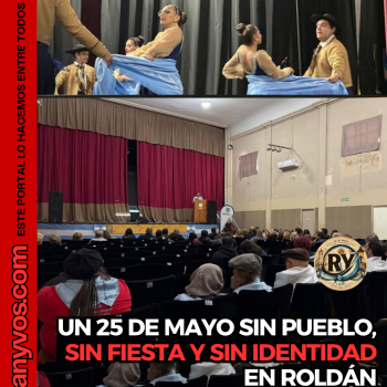 UN 25 DE MAYO SIN PUEBLO, SIN FIESTA Y SIN IDENTIDAD EN ROLDÁN