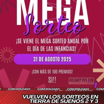 ¡Vuelve el Mega Sorteo Vecinal de Tierra de Sueños 2 y 3 con más premios que nunca!