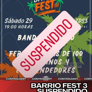 Suspendido el Barrio Fest 3 por cuestiones climáticas 