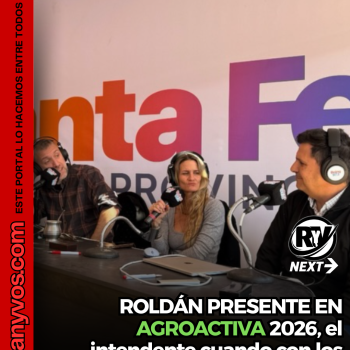 ROLDÁN PRESENTE EN AGROACTIVA 2026, Y LOS VECINOS QUE?