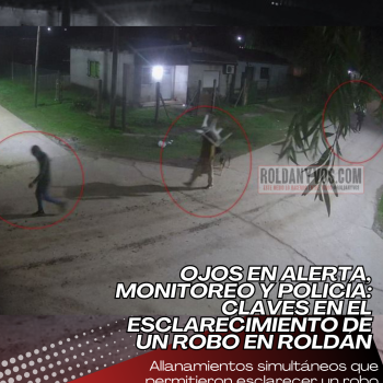 *OJOS EN ALERTA, MONITOREO Y POLICÍA: CLAVES EN EL ESCLARECIMIENTO DE UN ROBO EN ROLDÁN*  Gracias a la participación ciudadana a través del programa Ojos en Alerta y al rápido accionar del Centro de Monitoreo Municipal, la Policía de la Provincia de Santa