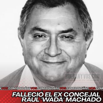 Falleció el ex concejal Raúl "Wada" Machado Falleció el ex concejal Raúl "Wada" Machado