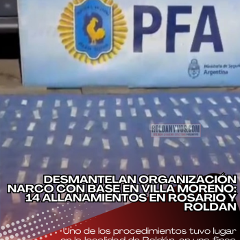 Desmantelan organización narco con base en Villa Moreno: 14 allanamientos en Rosario y Roldán