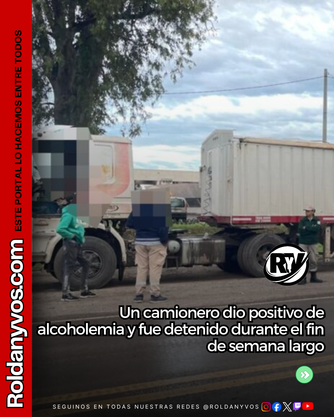 Roldán: camionero con alcoholemia positiva fue detenido en controles del fin de semana largo